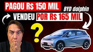 Cliente Compra BYD por 150 Mil e Vende por 165 Mil – Será Verdade?