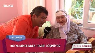 Maşallah Deyme Gençlere Taş Çıkartır Tam  101 Yaşında  ​| En İyisi Gezmek- BALIKESİR