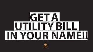 Every Entrepreneur Must have a Utility bill...Let me explain