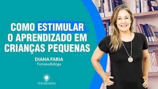 Aprendizagem: como estimular crianças pequenas