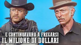 ...E continuavano a fregarsi il milione di dollari | Italiano | Lee Van Cleef