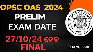 OPSC  OAS, 2024 Exam date