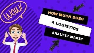 How much does a logistics analyst make?