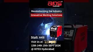 APS Welding Invites to INDEXPO 2024 at Hitex Hyderabad on 13th 14th 15th September, 2024.