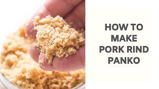 Whole30 + Keto Pork Rind Panko