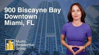 900 Biscayne Condos for Sale in Miami (2018)