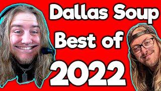 Dallas Soup's BEST OF 2022