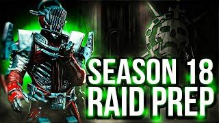 Why I've Started Season 18 Raid Prep NOW | Everything I Do To Prepare For New Seasons In Destiny 2