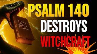 THE ONLY PSALM THAT BREAKS ENVY, GOSSIP, AND ALL WITCHCRAFT - LISTEN NOW!