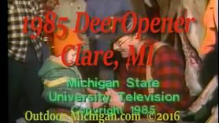 1985 Deer Opener Clare, MI