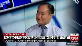 Dennis Yu Shares Expert Insights on the Facebook Data Scandal in CNN Interview