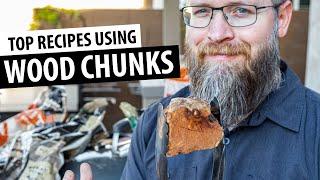 What recipes to cook using Wood Chunks