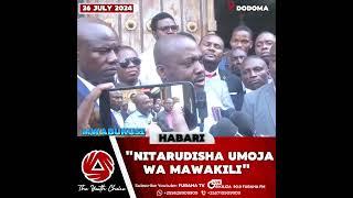 NITARUDISHA UMOJA WA MAWAKILI #shortsvideo #short #tanzania #shorts #daressalaam #dodoma #news