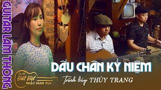 Dấu Chân Kỷ Niệm | St Thúc Đăng - Thanh Phương | Thùy Trang Bolero Cùng Guitar LÂM THÔNG