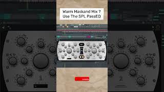 Use The SPL PassEQ To Get A Warm Mix