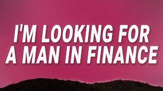 Girl On Couch - I'm looking for a man in finance (Man In Finance) (Lyrics) ft. Billen Ted