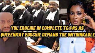 UPDATE!YUL EDOCHIE IN COMPL£T£ T£@RS AS QUEEENMAY EDOCHIE DEMAND THE UNTHINKABLE