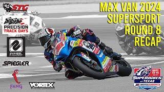 Max Van 2024 MotoAmerica Supersport Round 8 COTA Race Recap