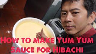 how to make yum yum sauce for hibachi