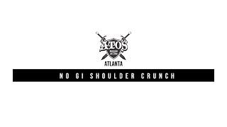 No Gi Shoulder Crunch | Nathan Hadley & Bruno Frazatto