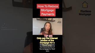 Tip 3 Consider Interest-Only Mortgage to Reduce Monthly Payments