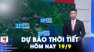 Dự báo thời tiết mới nhất hôm nay 19/9: Bão số 4 khiến miền Trung mưa to như trút - VNews