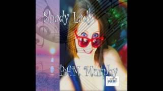 Shady Lady by PAM Murphy