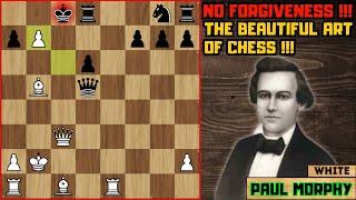 THE ATTACK FROM PAUL MORPHY !!!