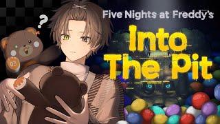 I DON'T TRUST BALL PITS..... 【 FIVE NIGHTS AT FREDDY'S: INTO THE PIT 】 【 NIJISANJI EN | Alban Knox 】