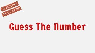 "Guess The Number" Program In JavaScript !