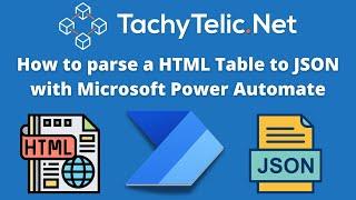 How to use Power Automate to parse a HTML Table and convert to JSON