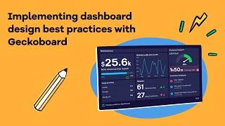 Implementing dashboard design best practices with Geckoboard