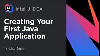 Creating your first Java application with IntelliJ IDEA