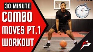 30 Min. Dribbling Workout | Workout #8 - Combo Moves (Part 1) | Pro Training Basketball