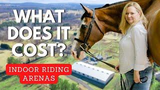 What Does It Cost? Indoor Riding Arenas