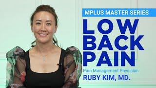 Low Back Pain Injections and Procedures by Ruby Kim, M.D. | MPlus Creative