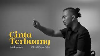 CINTA TERBUANG - ZINIDIN ZIDAN (OFFICIAL MUSIC VIDEO)