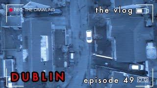 The Crawling - Vlog 049 - Welcome to Dublin City!!!