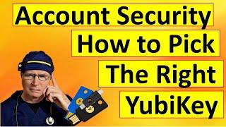 How to Protect & Secure Online Accounts- Pick the Right Yubikey!