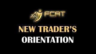 FCAT COPYTRADING NEW TRADERS ORIENTATION