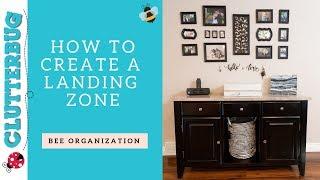 Get Organized with a Landing Zone - Bee Organizing Ideas 