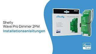 Shelly Wave Pro Dimmer 2PM - Installationsvideo (DE)