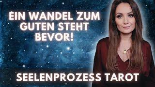 Ein Wandel zum Guten steht bevor! Seelenprozess Tarot (zeitlos)