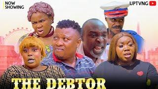 THE DEBTOR / OGA BASSEY , ITORO , FANTASY , ZADDY , MOG , KILIMANJARO, MADAM FLORA