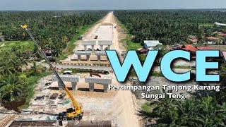 WCE Seksyen 7B, Persimpangan Tanjung Karang - Jambatan Sungai Tengi | 3 Feb 2025