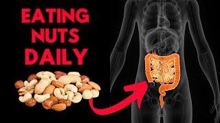 What happens to your body when you eat NUTS everyday!