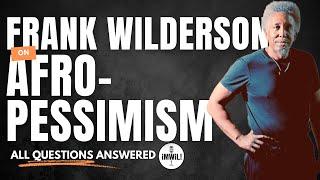 Afropessimism with Dr. Frank Wilderson