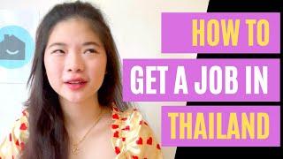 How to GET A JOB in Thailand - 2024