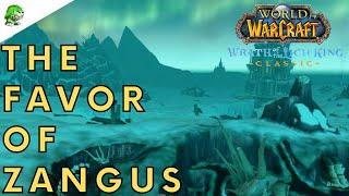 Wotlk Classic The Favor of Zangus