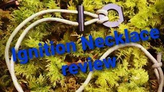 Northern Limits Ignition Necklace Field Test and Review